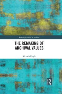 cover of the book The Remaking of Archival Values