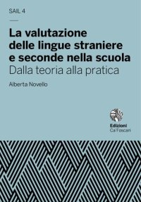 cover of the book La valutazione delle lingue straniere e seconde nella scuola. Dalla teoria alla pratica