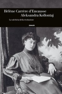 cover of the book Aleksandra Kollontaj. La valchiria della rivoluzione