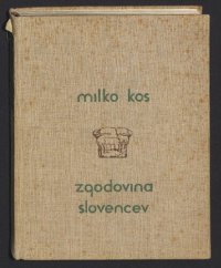 cover of the book Zgodovina Slovencev. Od naselitve do reformacije