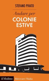 cover of the book Andare per colonie estive