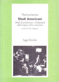 cover of the book Studi americani. Modi di produzione a Hollywood dalle origini all'era televisiva