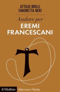 cover of the book Andare per eremi francescani