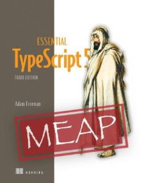 cover of the book Essential TypeScript 5, Third Edition (MEAP V02).