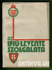 cover of the book Az ifjú-levente szolgálata