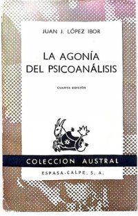 cover of the book La agonía del Psicoanálisis