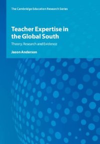 cover of the book Teacher Expertise in the Global South: Theory, Research and Evidence