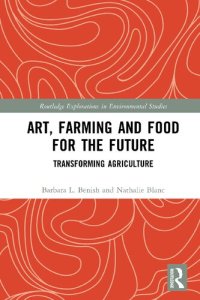 cover of the book Art, Farming and Food for the Future: Transforming Agriculture