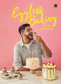 cover of the book Eggless Baking with Shivesh