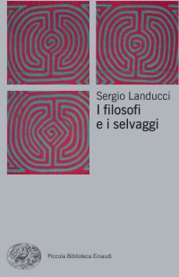 cover of the book I filosofi e I selvaggi