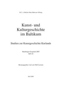 cover of the book Kunst- und Kulturgeschichte im Baltikum: Studien zur Kunstgeschichte Kurlands. Homburger Gespräch 2007