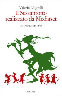 cover of the book Il Sessantotto realizzato da Mediaset. Un dialogo agli inferi