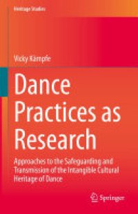 cover of the book Dance Practices as Research: Approaches to the Safeguarding and Transmission of the Intangible Cultural Heritage of Dance