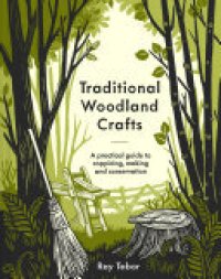 cover of the book Traditional Woodland Crafts