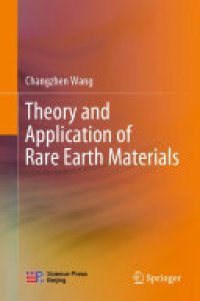 cover of the book Theory and Application of Rare Earth Materials