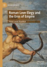 cover of the book Roman Love Elegy and the Eros of Empire