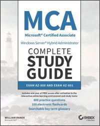 cover of the book MCA Windows Server Hybrid Administrator Complete Study Guide with 400 Practice Test Questions: Exam AZ-800 and Exam AZ-801