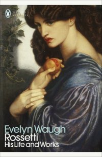 cover of the book Rossetti: His Life and Works