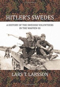 cover of the book Hitler's Swedes: A History of the Swedish Volunteers in the Waffen-SS