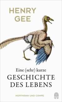 cover of the book Eine (sehr) kurze Geschichte des Lebens: Übersetzer: Weber, Alexander