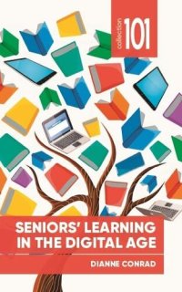 cover of the book Seniors' Learning in the Digital Age (Collection 101)