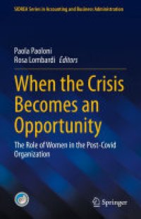 cover of the book When the Crisis Becomes an Opportunity: The Role of Women in the Post-Covid Organization