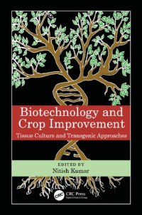 cover of the book Biotechnology and Crop Improvement: Tissue Culture and Transgenic Approaches