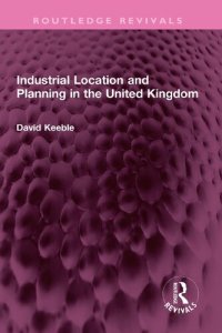 cover of the book Industrial Location and Planning in the United Kingdom