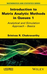 cover of the book Introduction to Matrix Analytic Methods in Queues 1: Analytical and Simulation Approach - Basics