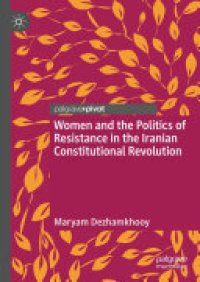 cover of the book Women and the Politics of Resistance in the Iranian Constitutional Revolution