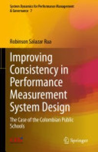 cover of the book Improving Consistency in Performance Measurement System Design: The Case of the Colombian Public Schools