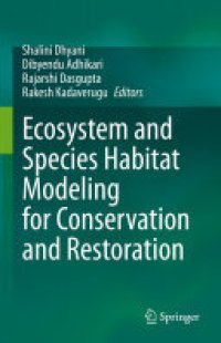 cover of the book Ecosystem and Species Habitat Modeling for Conservation and Restoration