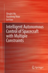 cover of the book Intelligent Autonomous Control of Spacecraft with Multiple Constraints