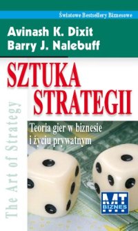 cover of the book Sztuka strategii: teoria gier w biznesie i życiu prywatnym