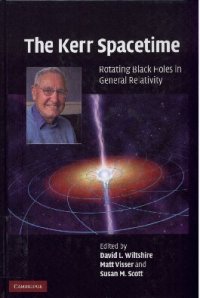 cover of the book The Kerr Spacetime: Rotating Black Holes in General Relativity