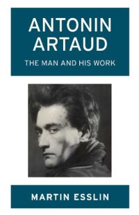 cover of the book Antonin Artaud The man and his work