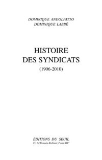 cover of the book Histoire des syndicats (1906-2010)