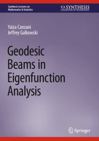 cover of the book Geodesic Beams in Eigenfunction Analysis