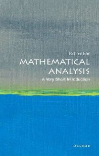 cover of the book Mathematical Analysis: A Very Short Introduction