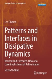 cover of the book Patterns and Interfaces in Dissipative Dynamics: Revised and Extended, Now also Covering Patterns of Active Matter