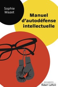 cover of the book Manuel d’autodéfense intellectuelle