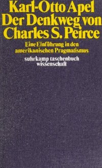 cover of the book Der Denkweg von Charles Sanders Peirce. Eine Einführung in den amerikanischen Pragmatismus