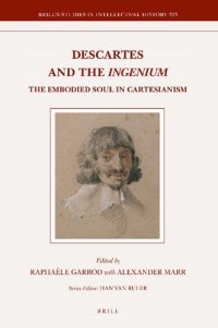 cover of the book Descartes and the "Ingenium": The Embodied Soul in Cartesianism