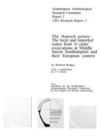 cover of the book The Hamwih Pottery: The Local and Imported Wares from 30 Years' Excavations at Middle Saxon Southampton and Their European Context