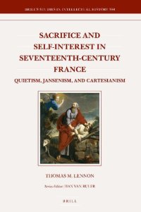 cover of the book Sacrifice and Self-Interest in Seventeenth-Century France: Quietism, Jansenism, and Cartesianism