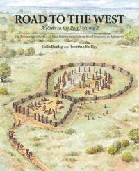 cover of the book Road to the West: A Road to the Past. Vol. 2. The Archaeology of the A4 / A5 Road Improvements Scheme from Dungannon to Ballygawley