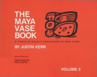 cover of the book The Maya Vase Book: A Corpus of Rollout Photographs of Maya Vases