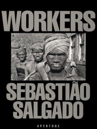 cover of the book Workers: An Archaeology of the Industrial Age