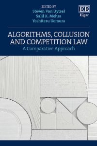 cover of the book Algorithms, Collusion and Competition Law: A Comparative Approach