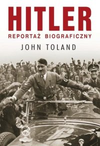 cover of the book Hitler. Reportaż biograficzny